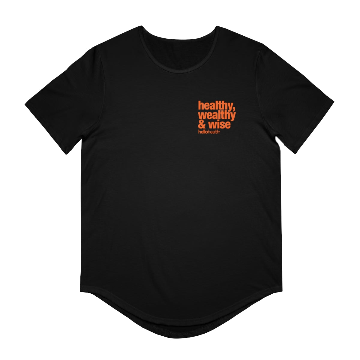 healthy, wealthy & wise Jersey Curved Hem Tee