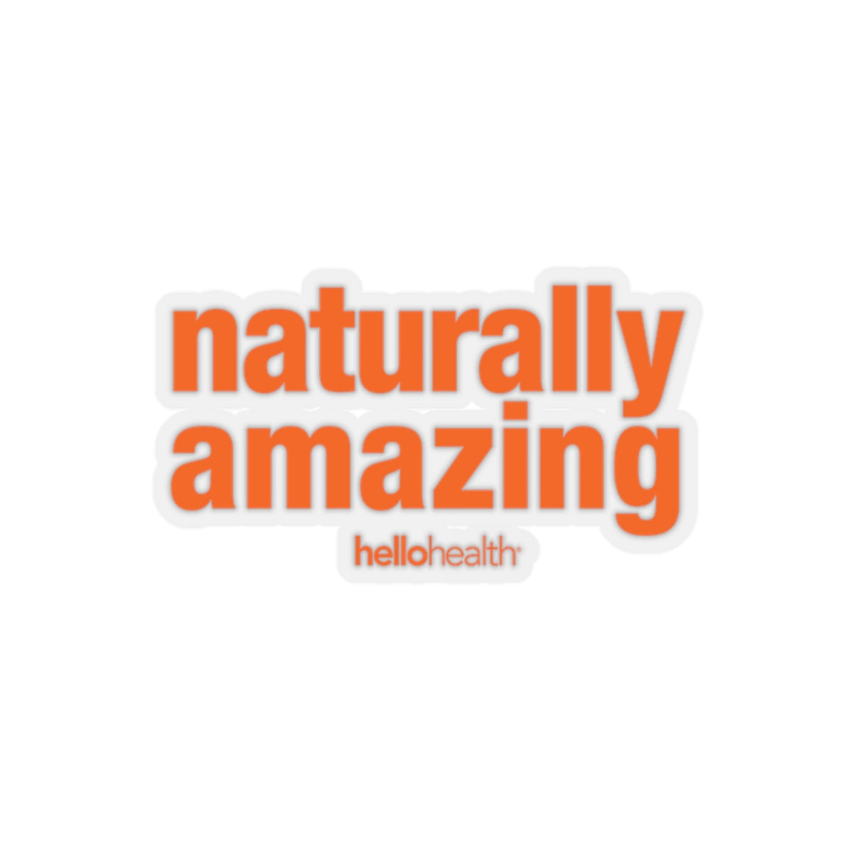 naturally amazing Sticker