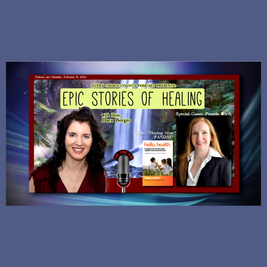 Healing From PANDAS - Dara Berger and Special Guest Pamela Wirth