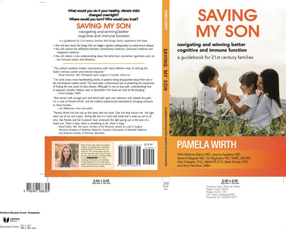 Saving My Son: Navigating and Winning Better Cognitive and Immune Function: a guidebook for 21st century families