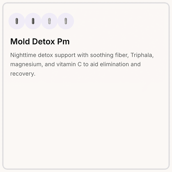 Mold Detox - PM - with Soothing Fiber, Triphala, Magnesium & Vitamin C