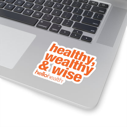 healthy, wealthy & wise Sticker