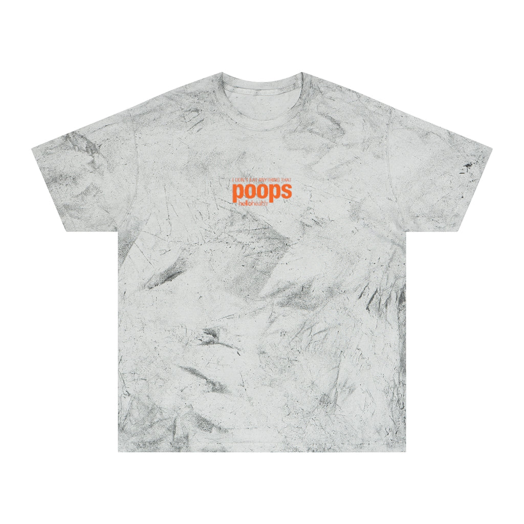I don't eat anything that poops Color Blast T-Shirt