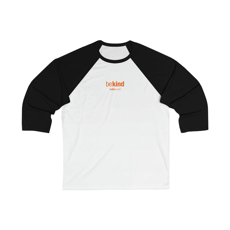 Hello Health be kind 3\4 Sleeve Baseball Tee