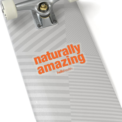 naturally amazing Sticker