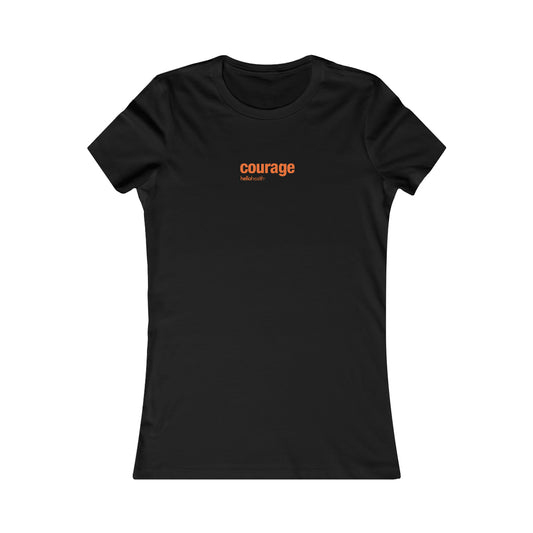 courage Women's T-Shirt