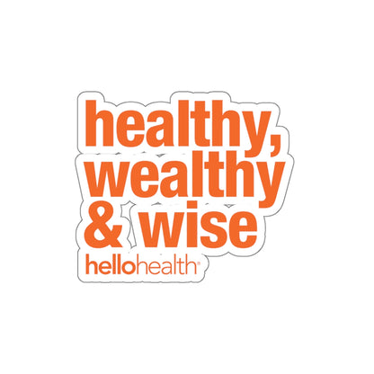 healthy, wealthy & wise Sticker