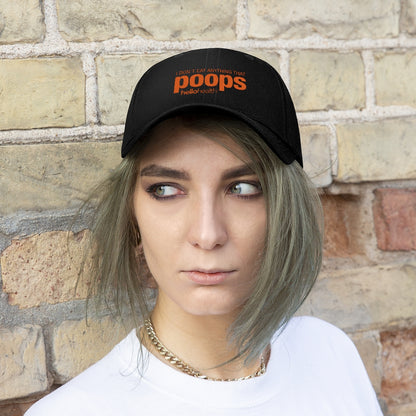 I don't eat anything that poops Twill Hat