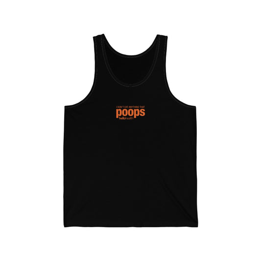 I don't eat anything that poops Jersey Tank