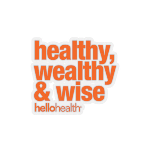 healthy, wealthy & wise Sticker