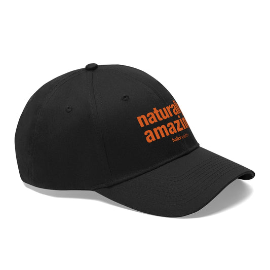naturally amazing Twill Hat